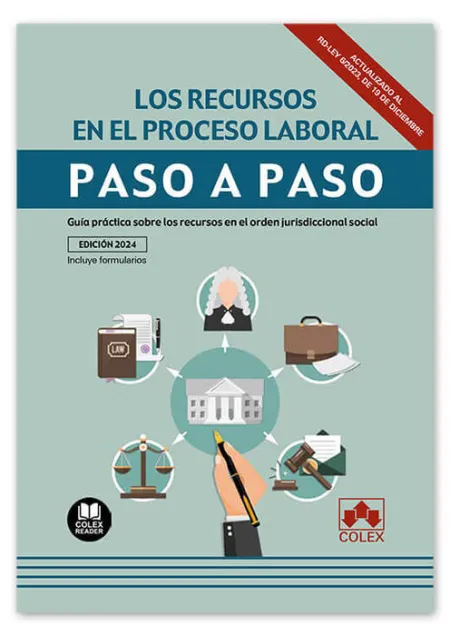 Los Recursos en el Proceso Laboral. Paso a Paso