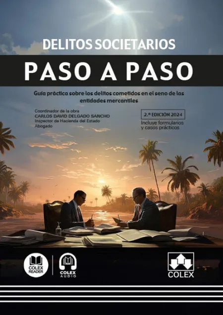 Delitos Societarios. Paso a Paso (2. ª Edición 2024)