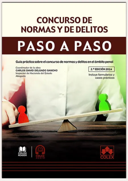 Concurso de Normas y de Delitos. Paso a Paso (2. ª Edición)