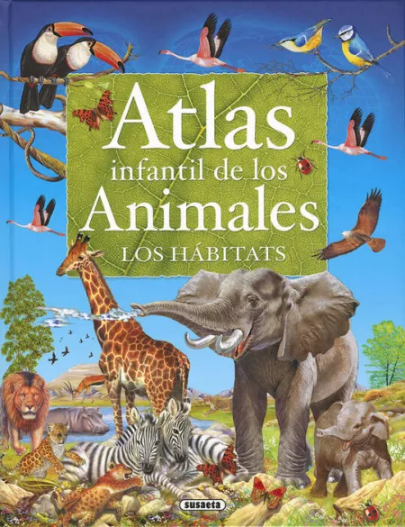 Atlas Infantil de los Animales. Los Habitats Ref. s-2182002