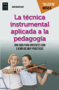 La Tã?Â©Cnica Instrumental Aplicada a la Pedagogã?Â­a