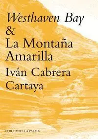 Westhaven Bay & la Montaña Amarilla
