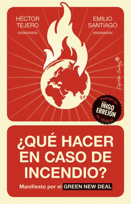 ¿Que Hacer en Caso de Incendio? Manifiesto por el Green New Deal