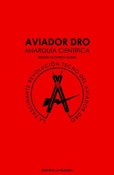 Aviador Dro. Anarquia Cientifica