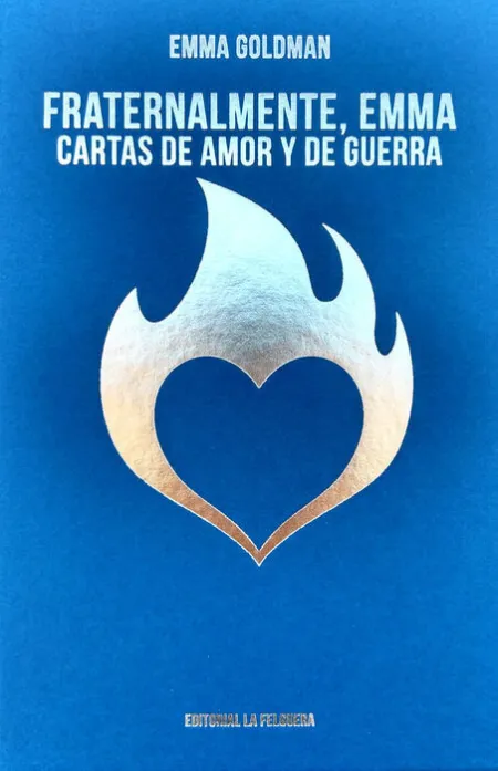 Fraternalmente, Emma. Cartas de Amor y de Guerra
