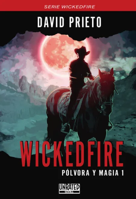 Wickedfire: Pólvora y Magia/1