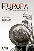Europa, Alternativa Al Caos