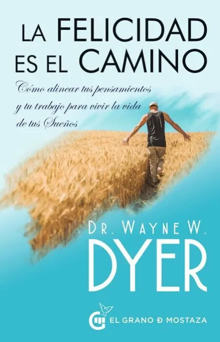 Felicidad Es el Camino,La