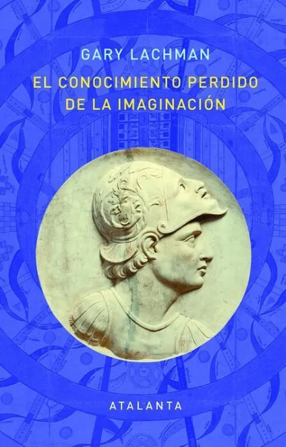 El Conocimiento Perdido de la Imaginacion