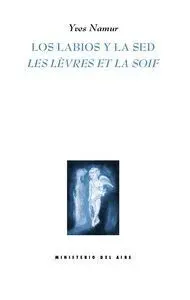 Los Labios y la Sed / les Lévres Et la Soif