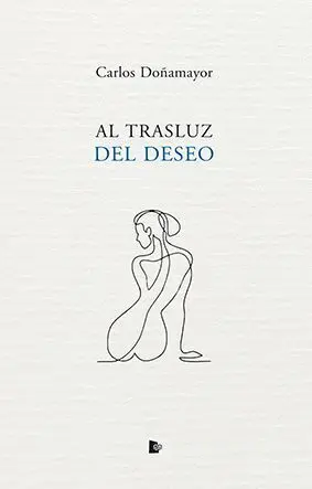 Al Trasluz del Deseo