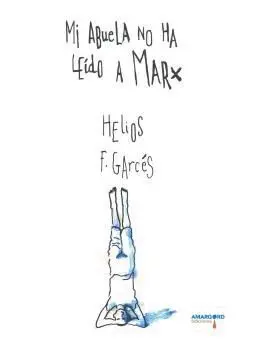 Mi Abuela no Ha Leido a Marx