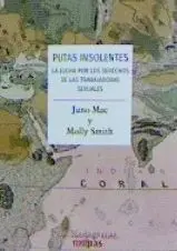Putas Insolentes. La Lucha por los Derechos de las Trabajadoras Sexuales