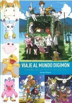 Viaje Al Mundo Digimon. La Era de la Digievolucion