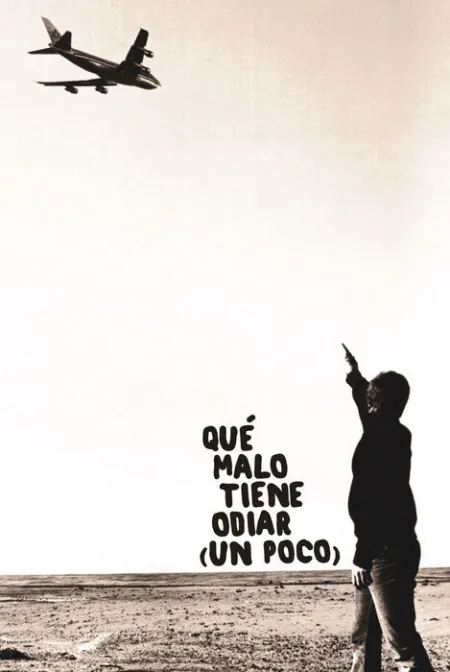 Qué Malo Tiene Odiar (Un Poco)