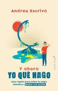 Y Ahora yo que Hago