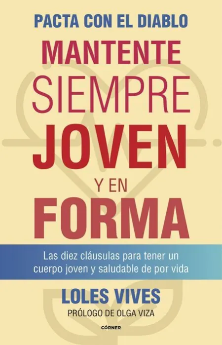 Pacta con el Diablo. Mantente Siempre Joven y en Forma