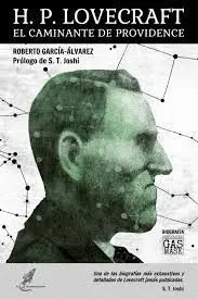 H. P. Lovecraft. El Caminante de Providence