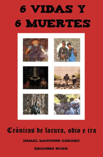 6 Vidas y 6 Muertes
