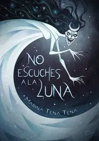 No Escuches a la Luna