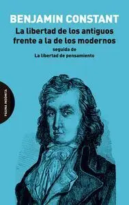 La Libertad de los Antiguos Frente a la de los Modernos