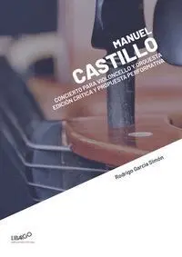 Manuel Castillo: Concierto para Violoncello y Orquesta