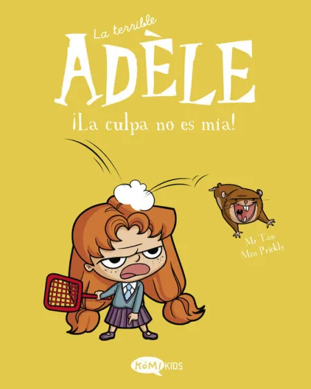 ¡La Culpa no Es Mía! la Terrible Adele