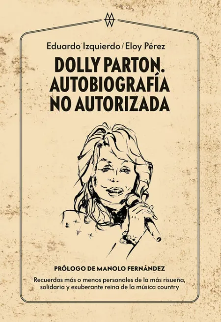 Dolly Parton. Autobiografía no Autorizada