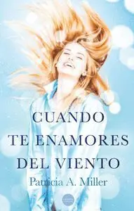 Cuando te Enamores del Viento