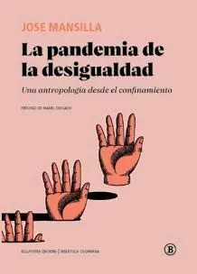 La Pandemia de la Desigualdad