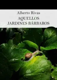 Aquellos Jardines Bã?Â¡Rbaros