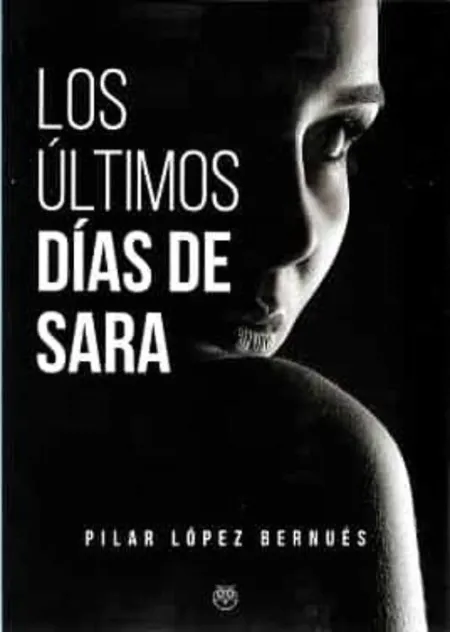 Ultimos Dias de Sara, los