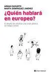 ¿Quién Hablará en Europeo?