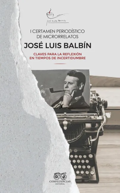 I Certamen Periodistico de Microrrelatos Jose Luis Balbin