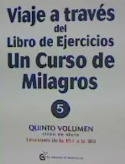 Viaje a Traves de un Viaje de un Curso de Milagros V5