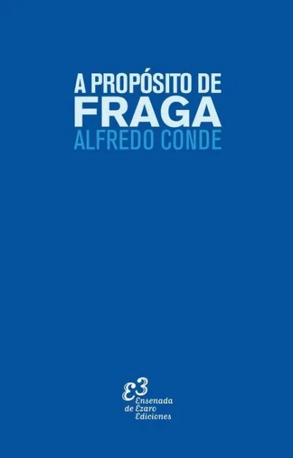 A Proposito de Fraga