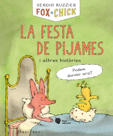 Fox + Chick. La Festa de Pijames I Altres Històries