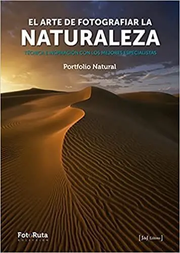 El Arte Dde Fotografiar la Naturaleza