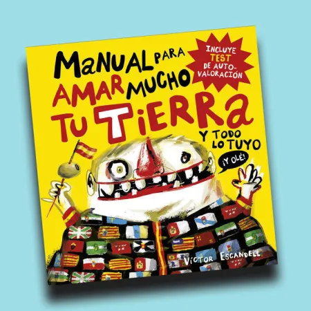 Manual para Amar Mucho tu Tierra y Todo lo tuyo