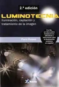 Luminotecnia (2ª Edicion)