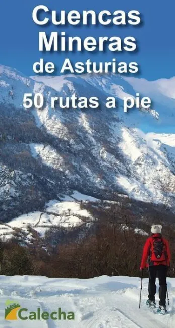 Cuencas Mineras de Asturias. 50 Rutas a Pie