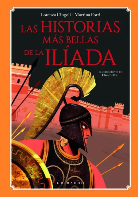 Las Historias Mas Bellas de la Iliada