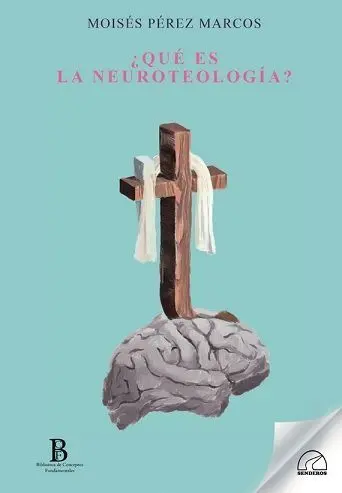 ¿Qué Es la Neuroteología?