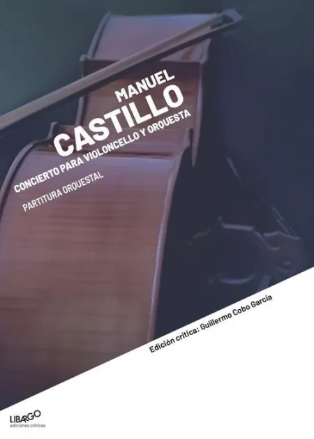 Manuel Castillo: Concierto para Violoncello y Orquesta. Partitura Orquestal