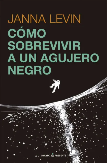 Como Sobrevivir a un Agujero Negro
