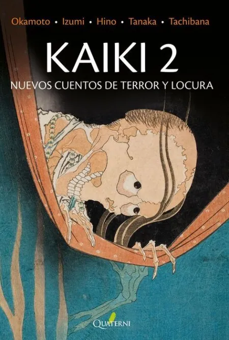 Kaiki 2. Nuevos Cuentos de Terror y Locura