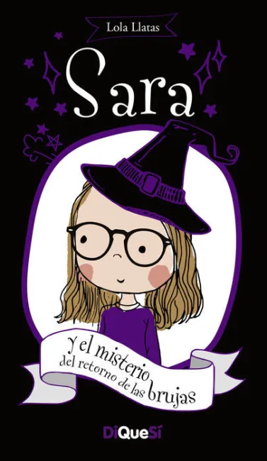 *** Sara y el Misterio del Retorno de las Brujas
