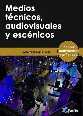 Medios Técnicos, Audiovisuales y Escénicos