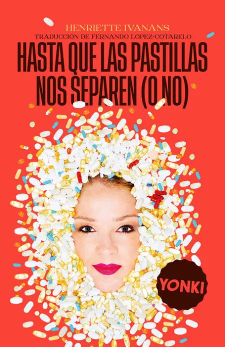 Hasta que las Pastillas nos Separen (O No)