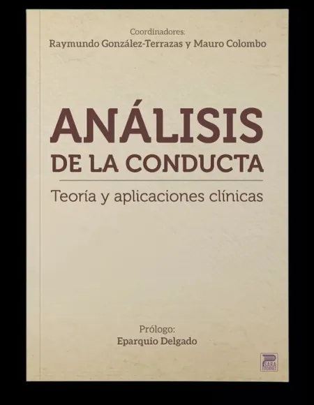 Análisis de la Conducta. Teoria y Aplicaciones Clinicas